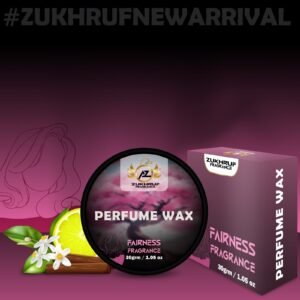 Fairness Fragrance Perfume Wax